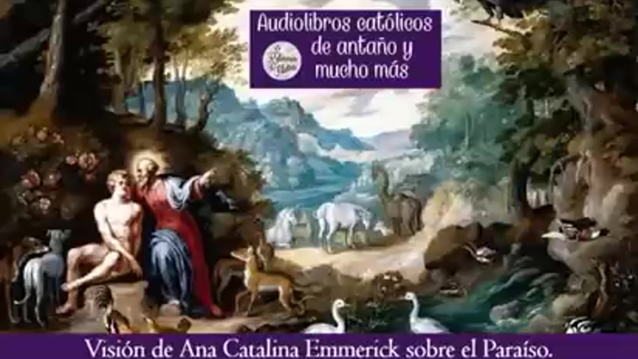 Visión de Ana Catalina Emmerick sobre el Paraíso