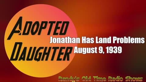 39-08-09 Adopted Daughter Jonathan Has Land Problems