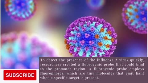 A new technique for detecting influenza When specific virus targets are present a virus illuminates