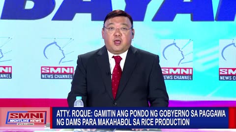 Atty. Roque: Gamitin ang pondo ng gobyerno sa paggawa ng dams para makahabol sa rice production