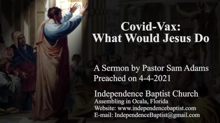 Covid-Vax: What Would Jesus Do