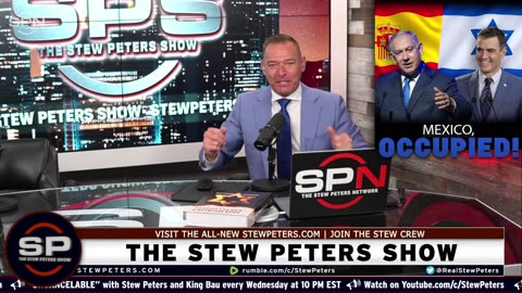 Stew Peters: Mexico has now been OCCUPIED by an Installed Jewish President! - Oct 8, 2024