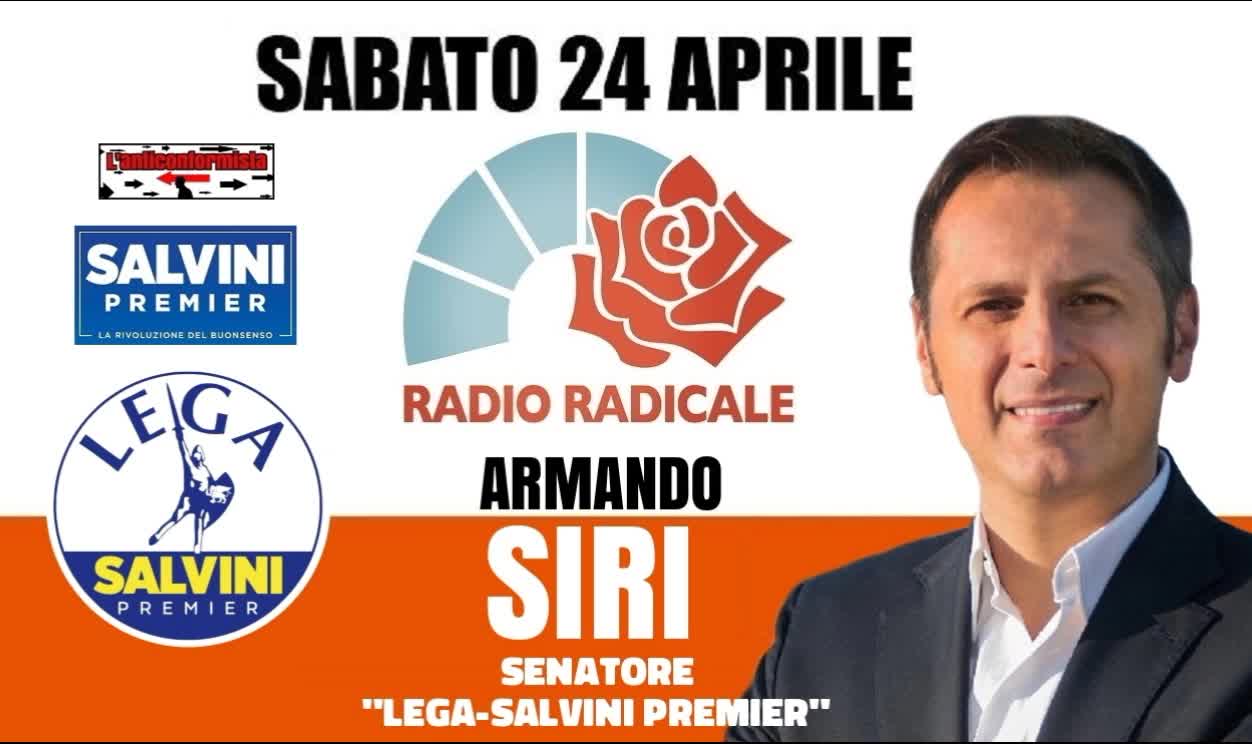 🔴 Intervista al Sen. Armando Siri su "Radio Radicale" realizzata da Maurizio Bolognetti il 24/4/2021