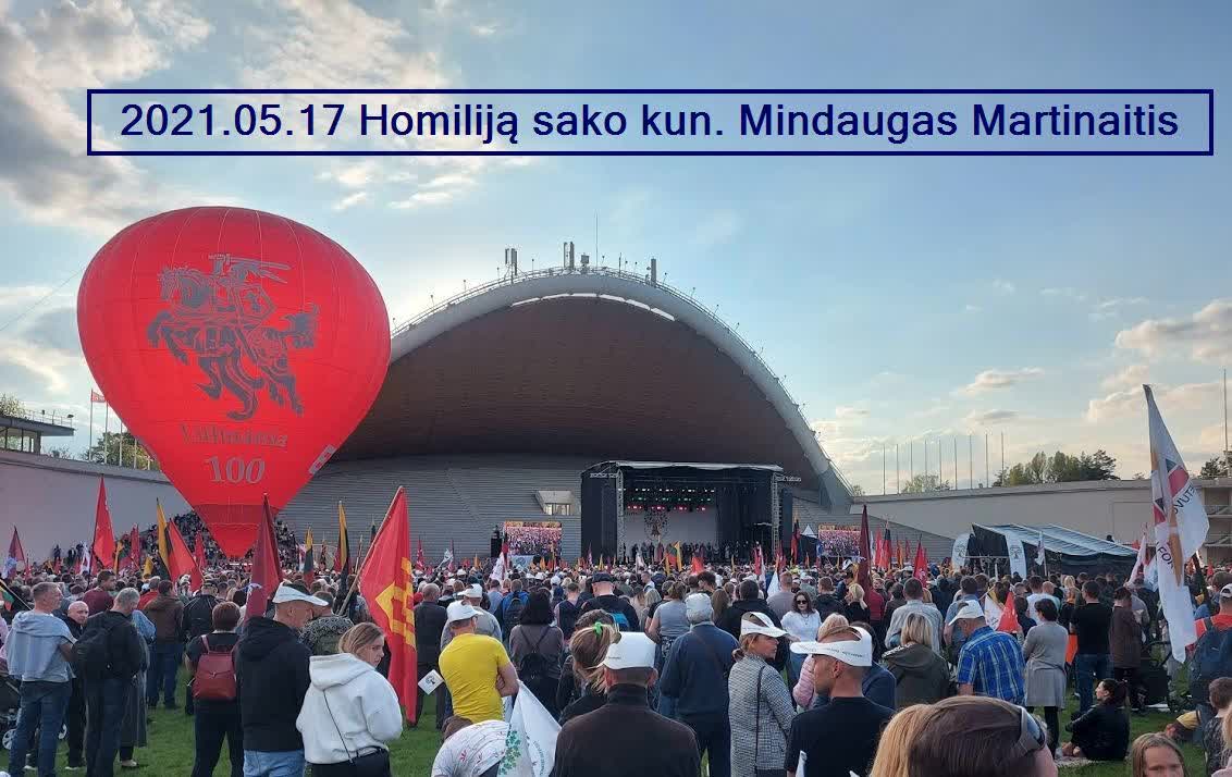 2021.05.17 Homiliją sako kun. Mindaugas Martinaitis