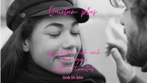 Quietum plus hearing and tinnitus relief
