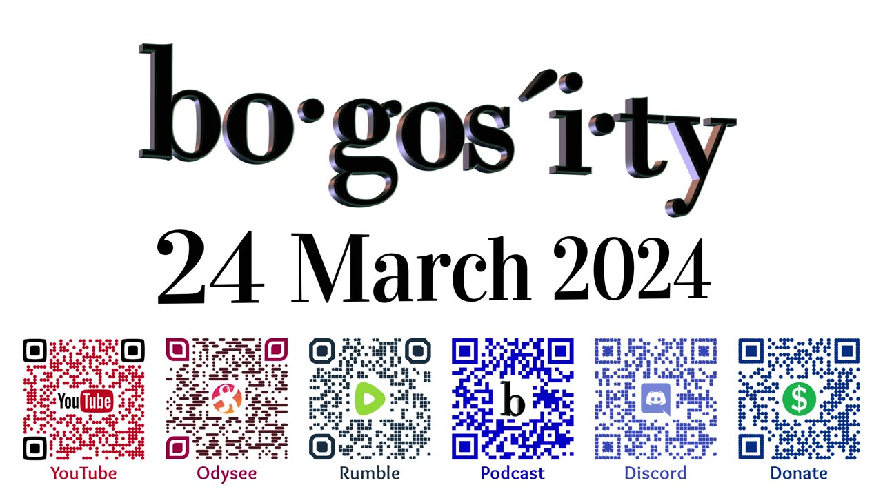 🎙️Bogosity Podcast for 24 March 2024