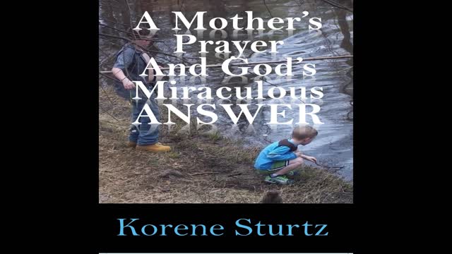 A Mother's Prayer and God's Miraculous Answer - Audiobook