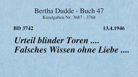 BD 3742 - URTEIL BLINDER TOREN .... FALSCHES WISSEN OHNE LIEBE ....