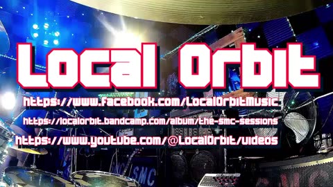 Local Orbit - TOTALLY LIVE - SMC Studios - Huntsville, AL.