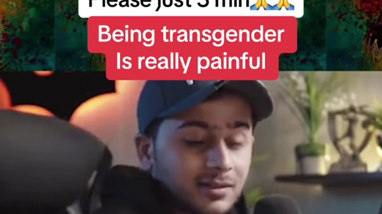 Being transgender is really painful
