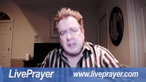 Liveprayer with Bill Keller 8/4/22