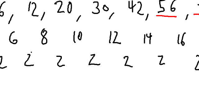 Next 3 Terms in the pattern 0,2,6,12,20,30,42