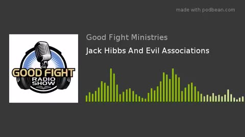 Jack Hibbs and Evil Associations