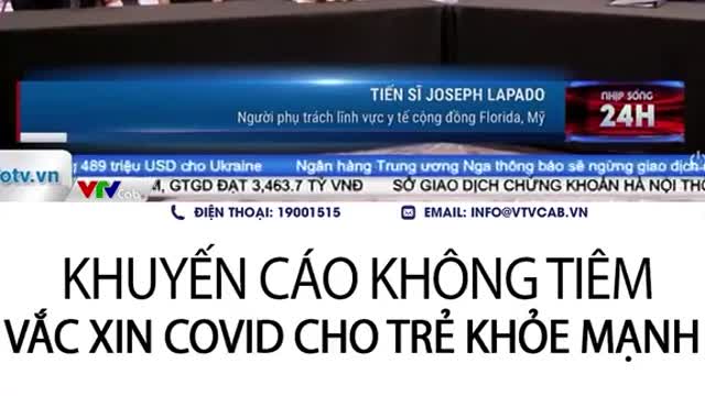 Khuyến cáo không tiêm vaccine covid 19 cho trẻ em khỏe mạnh.