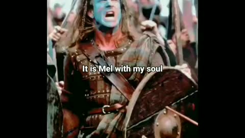 It is braveheart with My soul