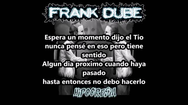 Hipocresía-FRANK DUBÉ(lyrics video)