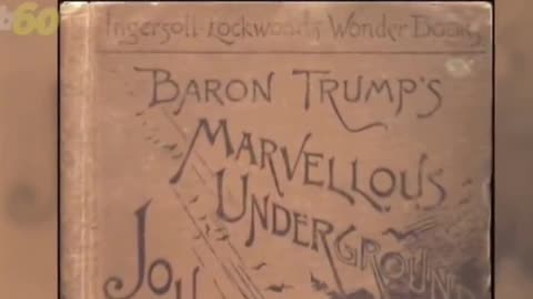 A book by Ingersoll Lockwood, "Baron Trump's Marvelous Underground Journey"