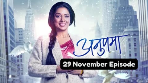 Anupama 29th November 2024 Episode | Anupama Today NEW PROMO