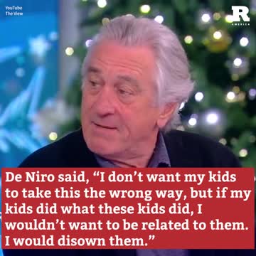 Robert De Niro Would Disown His Children if They ‘Acted Like Trump’s Kids’