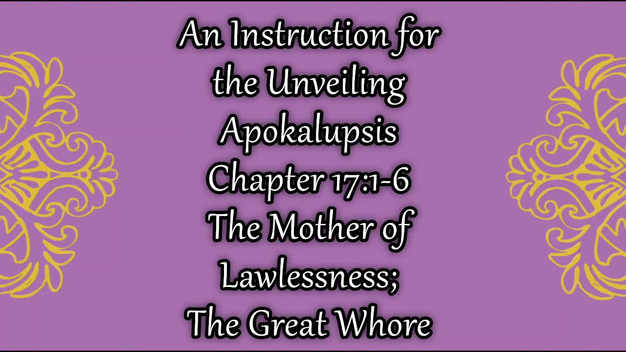 Revelation 17 The Mother of Lawlessness: The Great Whore