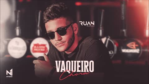 Ruan Rodrigues - Vaqueiro Chora