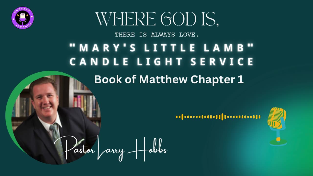 Mary's Little Lamb Pastor Larry Hobbs.