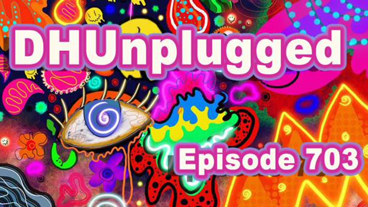 DHUnplugged #703: Euphoric