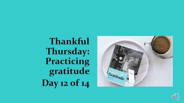 Thankful Thursday: Day 12 of 14