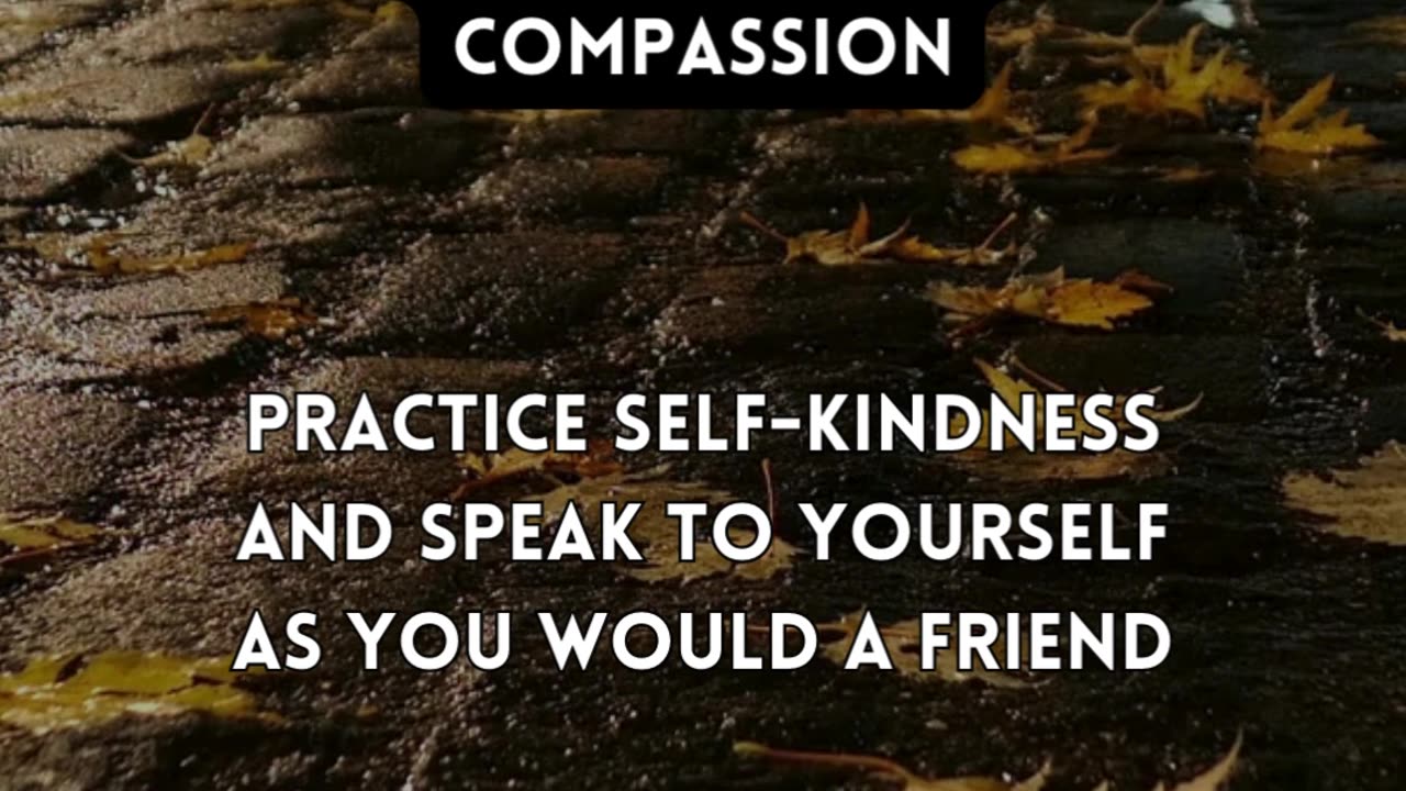 7 Strategies to Cultivate Self-compassion...