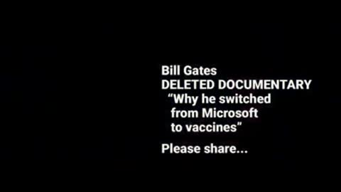 The Video That Bill Gates Did Not Want You To See