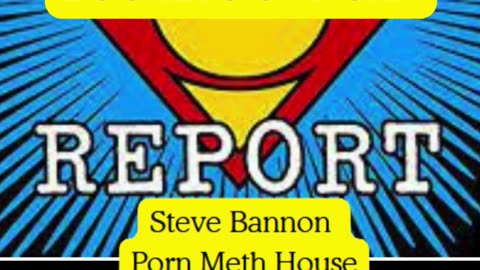 Steve Bannon Porn Meth House -Buckets of Acid!
