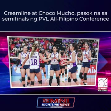 Creamline at Choco Mucho, pasok na sa semifinals ng PVL All-Filipino Conference
