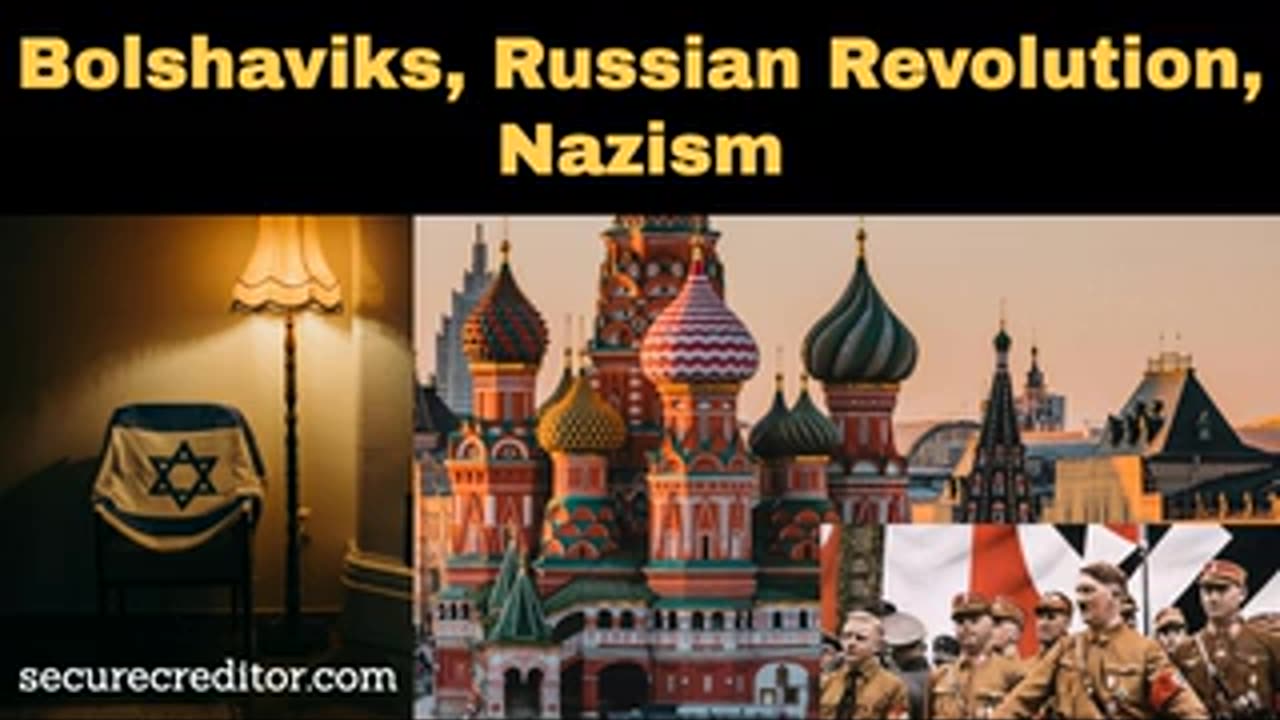 Bolsheviks, Murder of the Czars, Russain Civil War & Nazi Germany