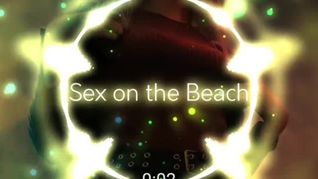 Electronic Music--Sex On the Beach