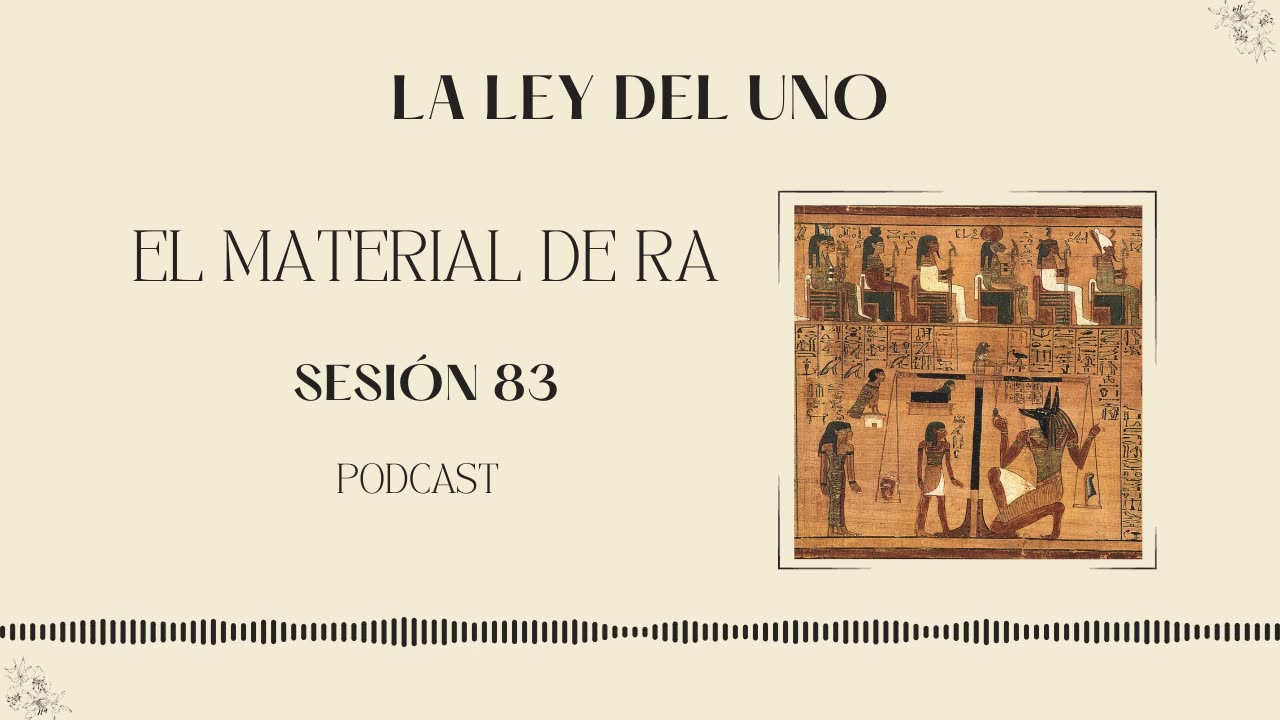 Ley del Uno: el material de Ra, Sesión 83