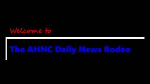 [Ep. 82] The Daily AHNC News Rodeo