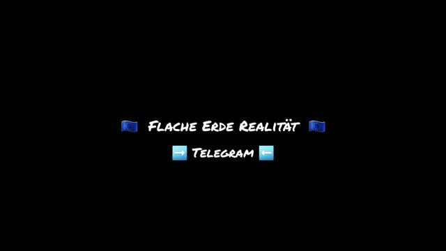 Vom Kanal: Flache Erde Realität