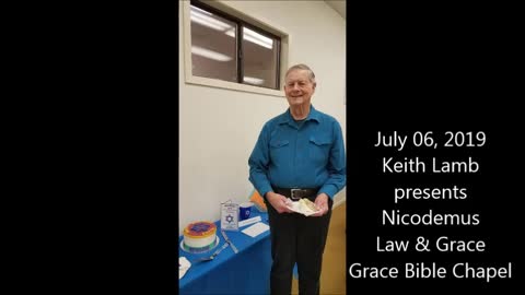 Keith Lamb presents Nicodemus Law & Grace