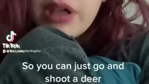 So you can just go and shoot a deer