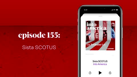 Sista SCOTUS _ Into America Podcast