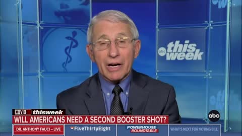 Fauci: "We may need to boost again. That's entirely conceivable."