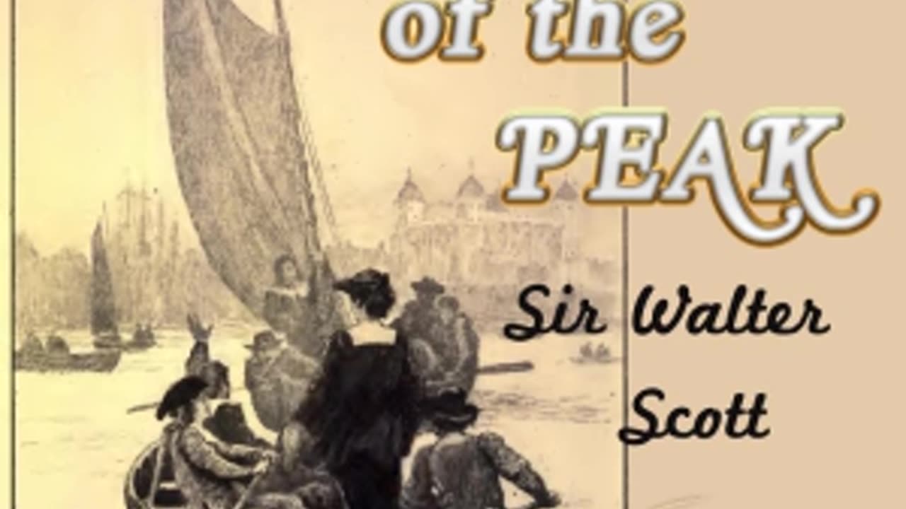 Peveril of the Peak by Sir Walter Scott read by Deon Gines Part 1 of 4 - Full Audio Book