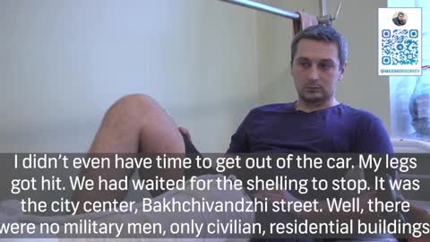 Tells he was wounded as a result of shelling done by Ukraine