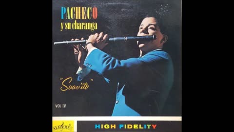 JOHNNY PACHECO: Suav'ito - Pacheco Y Su Charanga Vol. IV