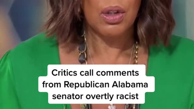 Critics call comments from Republican Alabama senator overtly racist