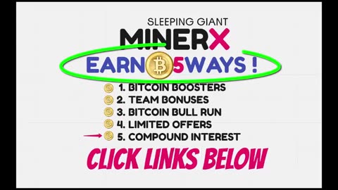 MINERX MINER X - earn bitcoin 5 ways - GET READY FOR THE NEXT BULL RUN (002) TOP TEAM ROB BUSER