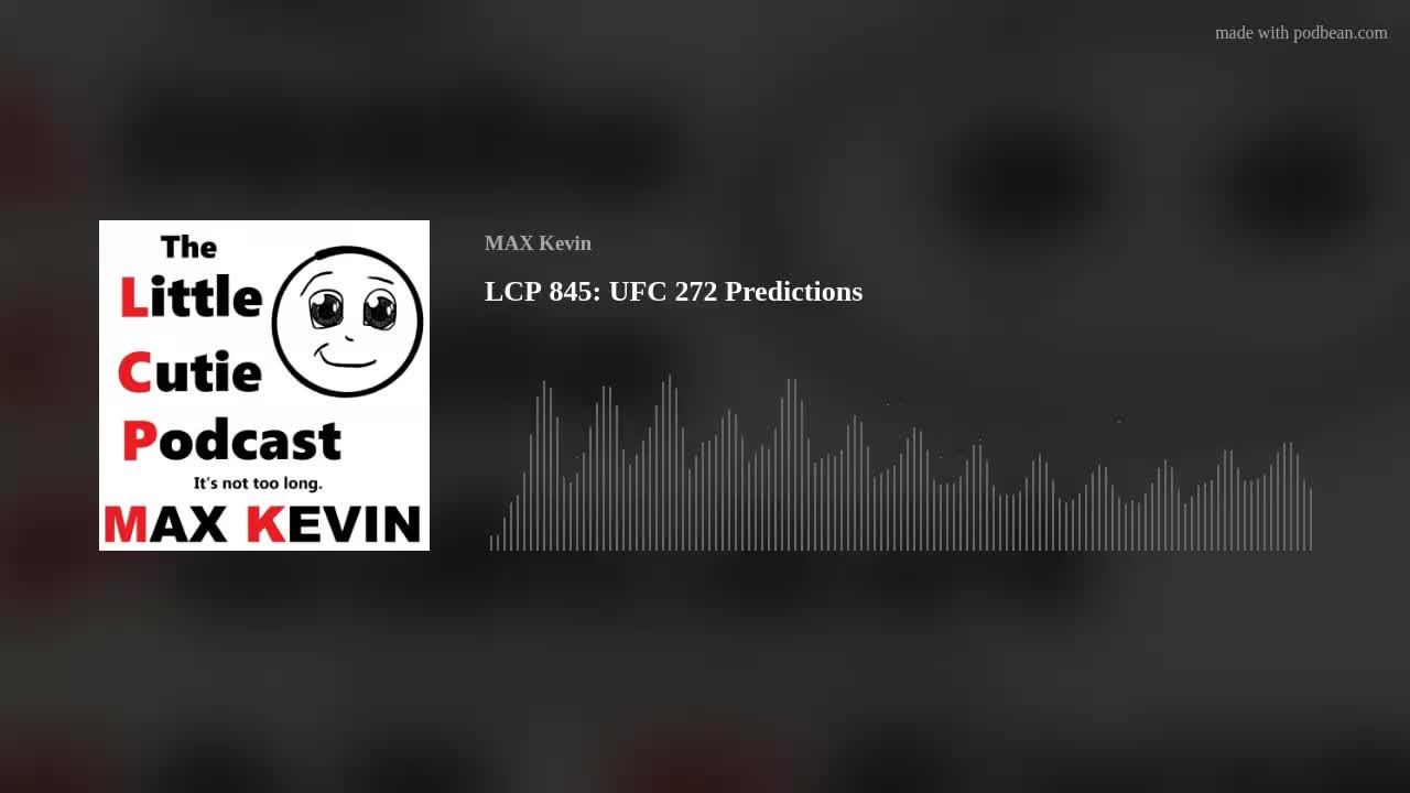 LCP 845: UFC 272 Predictions