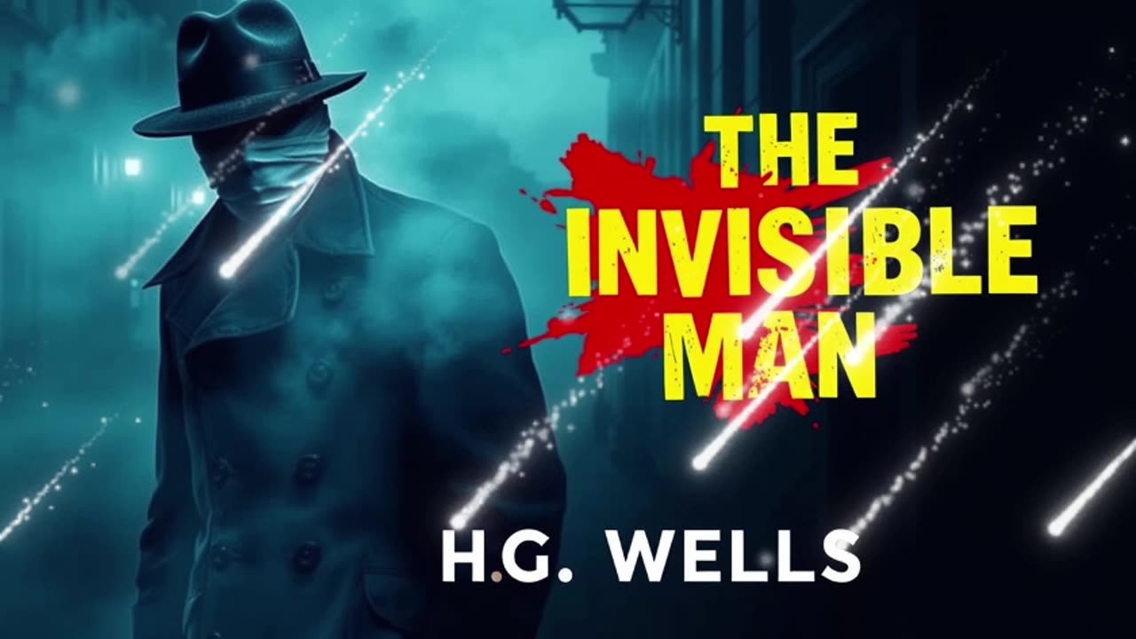 🕴️ THE INVISIBLE MAN by H G Wells | FULL AudioBook 🎧📖