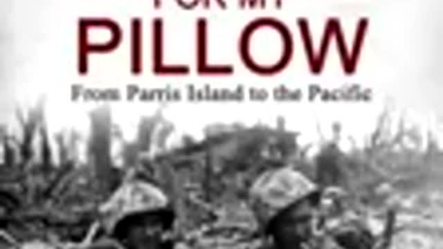 Helmet for My Pillow: From Parris Island to the Pacific by Robert Leckie