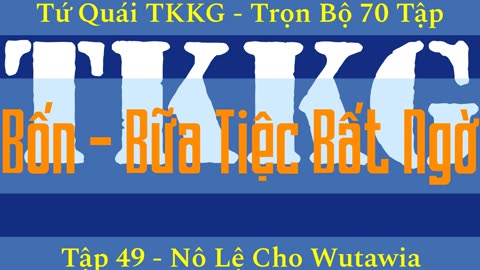 Tứ Quái TKKG ♦ Trọn Bộ 70 Tập ♦ Tập 49 - Nô Lệ Cho Wutawia ♦ Sách Nói ♦ Minh Nguyệt Đọc